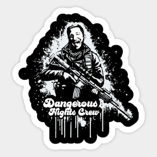 Dangerous Nights Crew Sticker